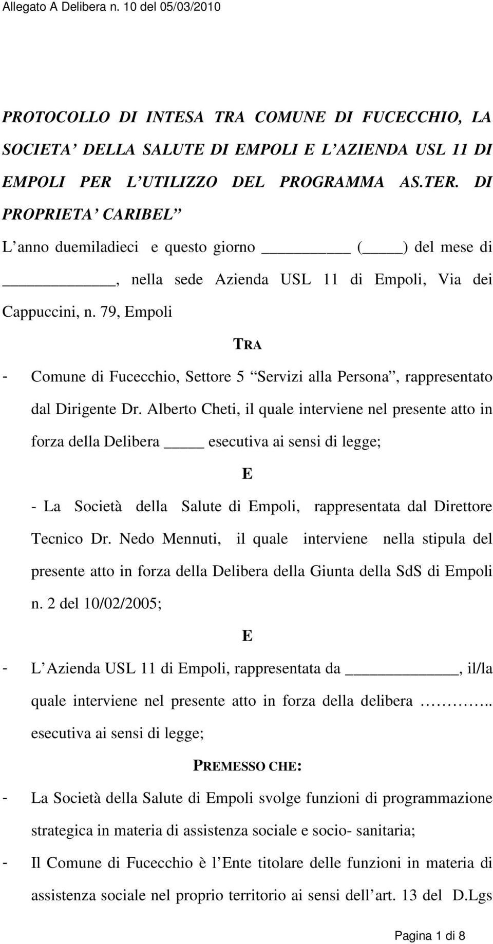 79, Empoli TRA - Comune di Fucecchio, Settore 5 Servizi alla Persona, rappresentato dal Dirigente Dr.