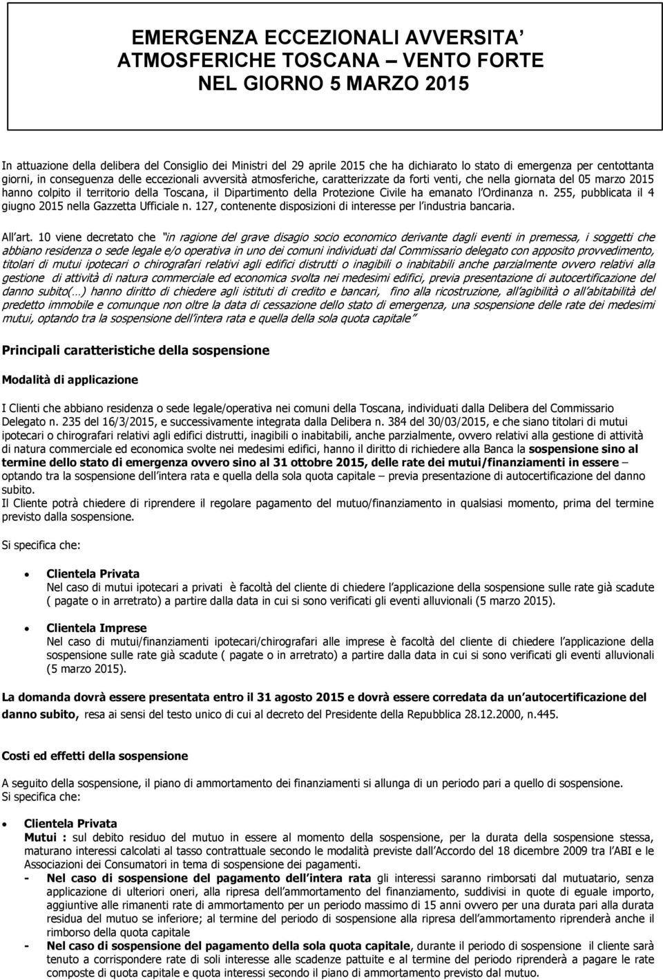 Toscana, il Dipartimento della Protezione Civile ha emanato l Ordinanza n. 255, pubblicata il 4 giugno 2015 nella Gazzetta Ufficiale n.