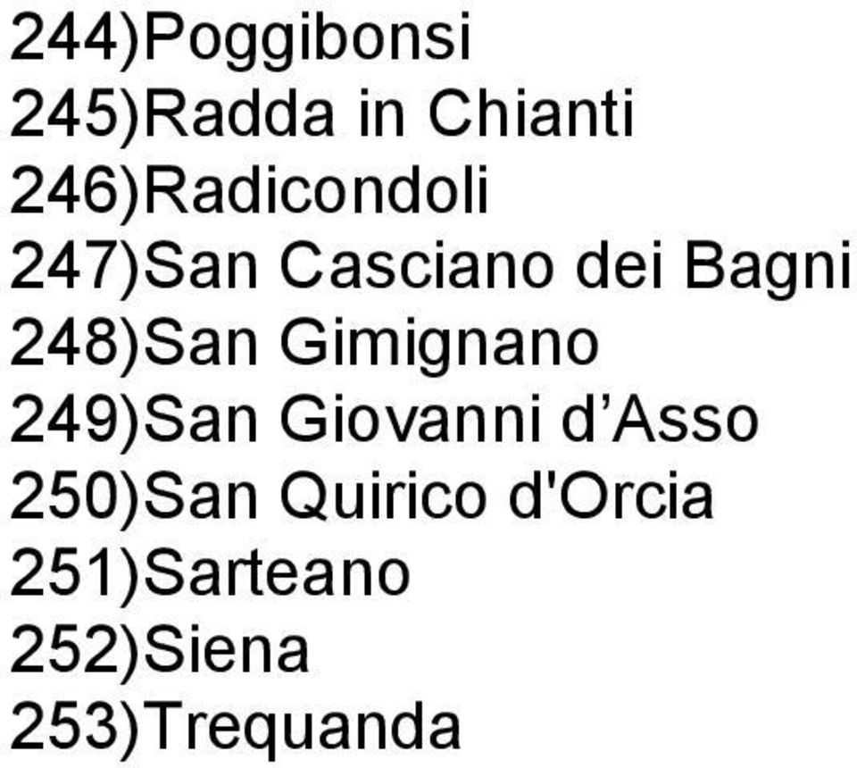 248)San Gimignano 249)San Giovanni d Asso