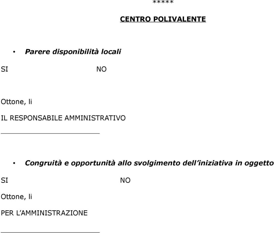 AMMINISTRATIVO Congruita e opportunita allo