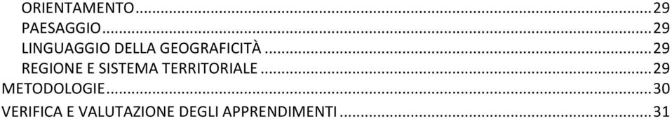 .. 29 REGIONE E SISTEMA TERRITORIALE.