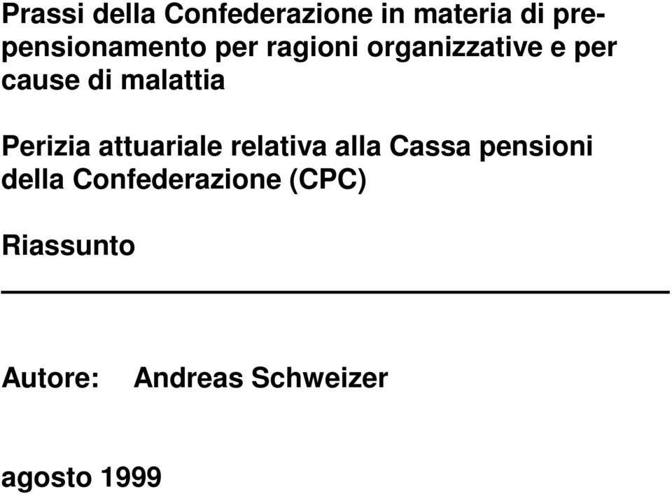 malattia Perizia attuariale relativa alla Cassa pensioni