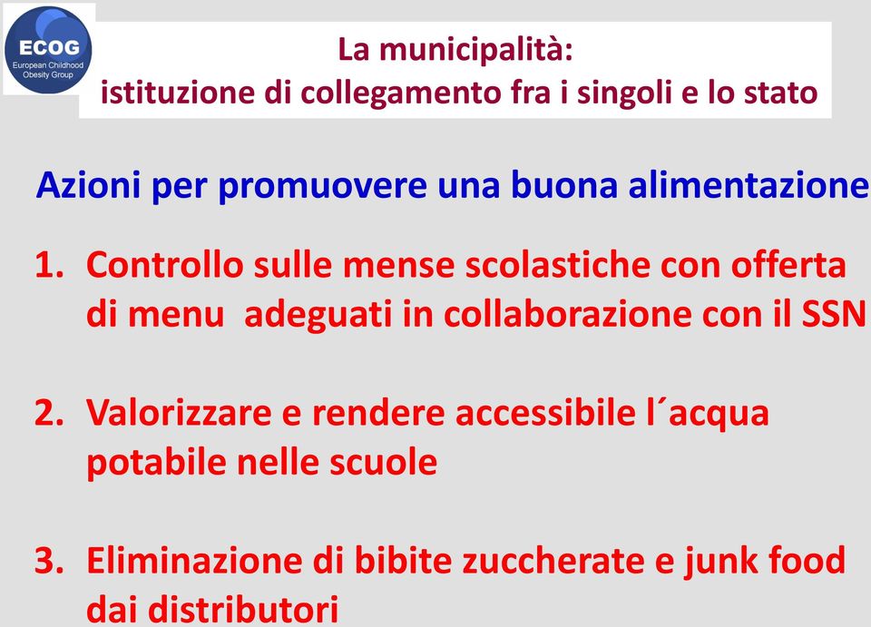 Controllo sulle mense scolastiche con offerta di menu adeguati in collaborazione con