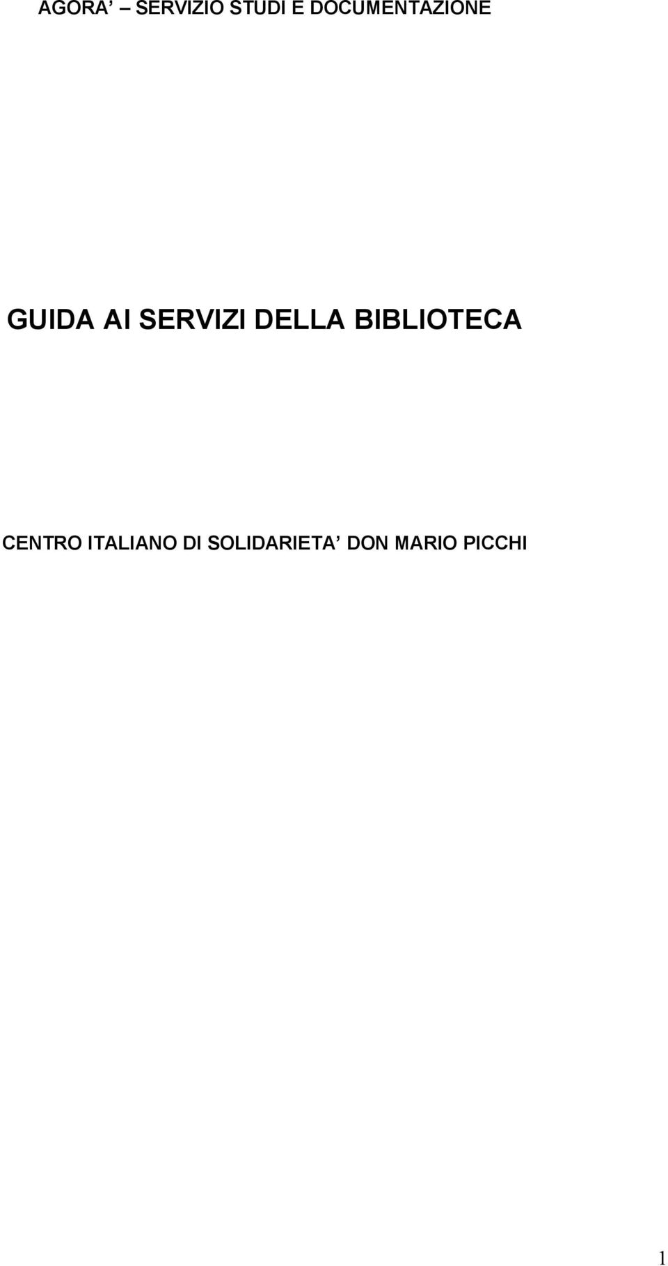 SERVIZI DELLA BIBLIOTECA