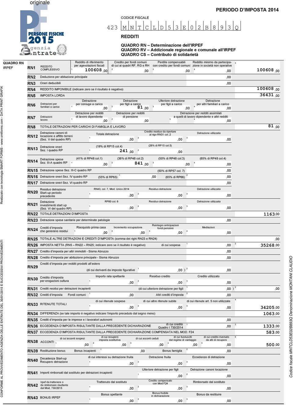 redditi di lavoro dipendente per redditi di pensione per redditi assimilati a quelli di lavoro dipendente e altri redditi ) per altri familiari a carico RN (Sez.