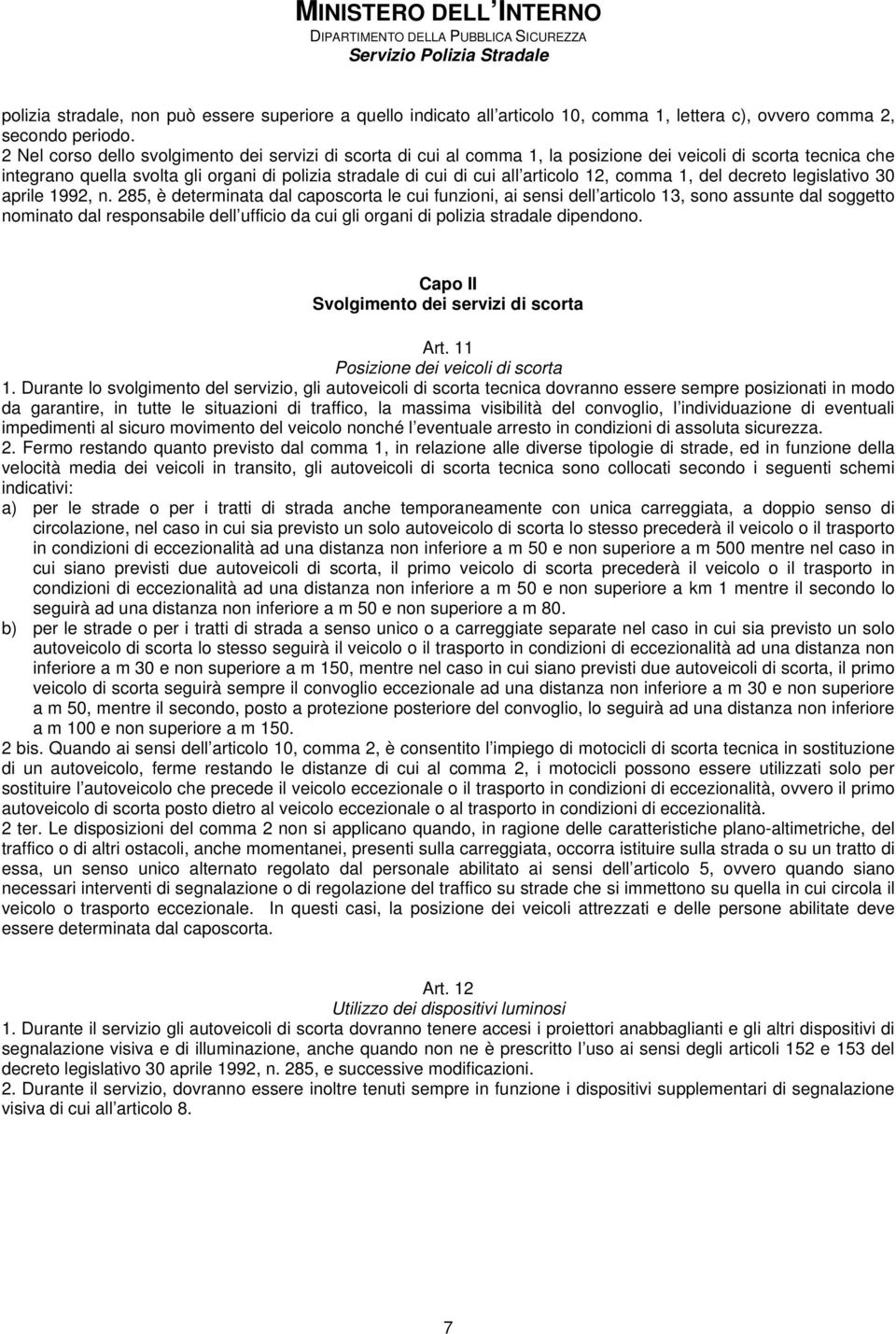 12, comma 1, del decreto legislativo 30 aprile 1992, n.