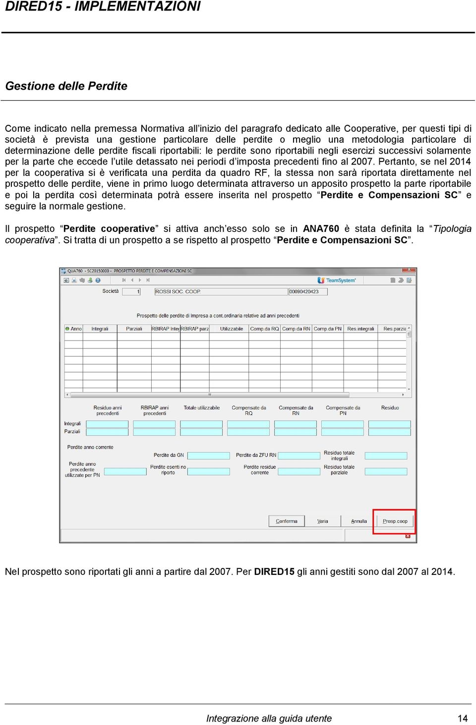 eccede l utile detassato nei periodi d imposta precedenti fino al 2007.