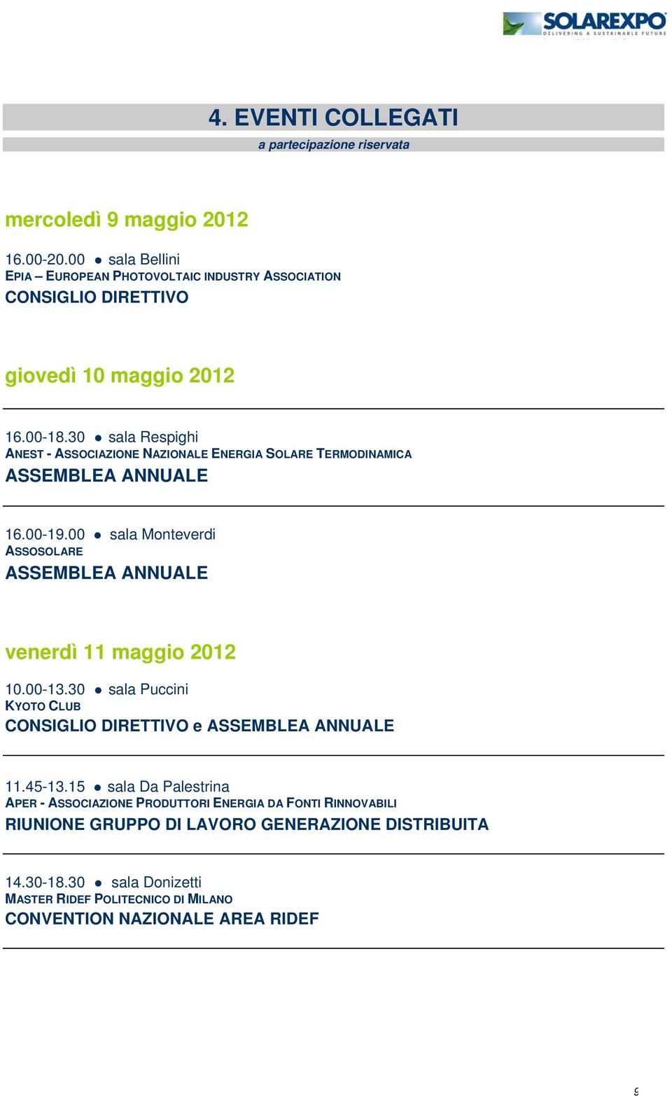 30 sala Respighi ANEST - ASSOCIAZIONE NAZIONALE ENERGIA SOLARE TERMODINAMICA ASSEMBLEA ANNUALE 16.00-19.