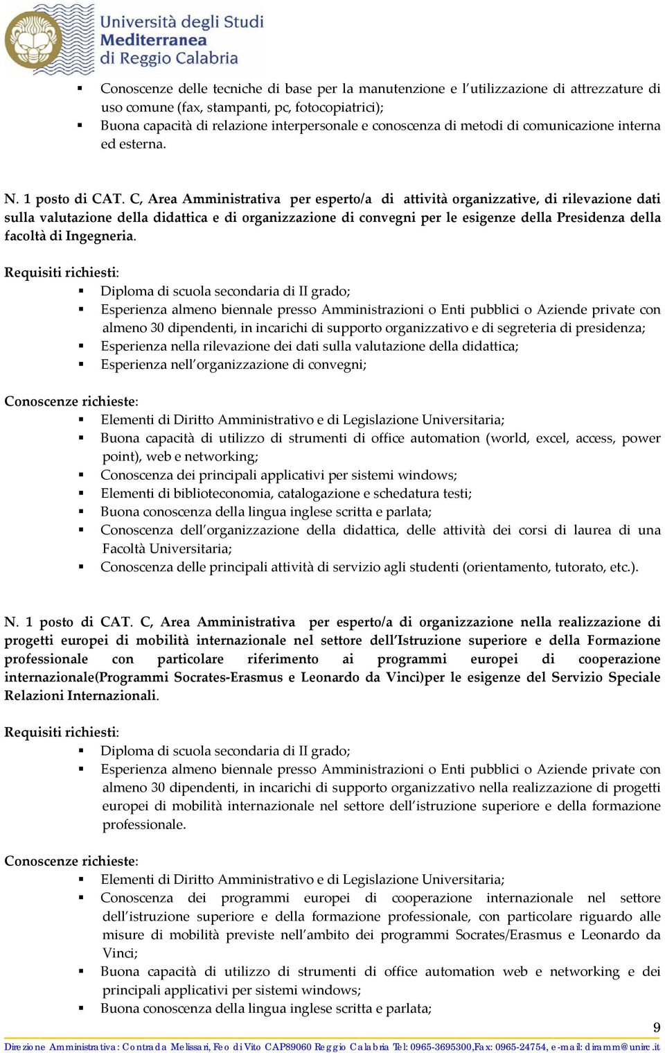 C, Area Amministrativa per esperto/a di attività organizzative, di rilevazione dati sulla valutazione della didattica e di organizzazione di convegni per le esigenze della Presidenza della facoltà di