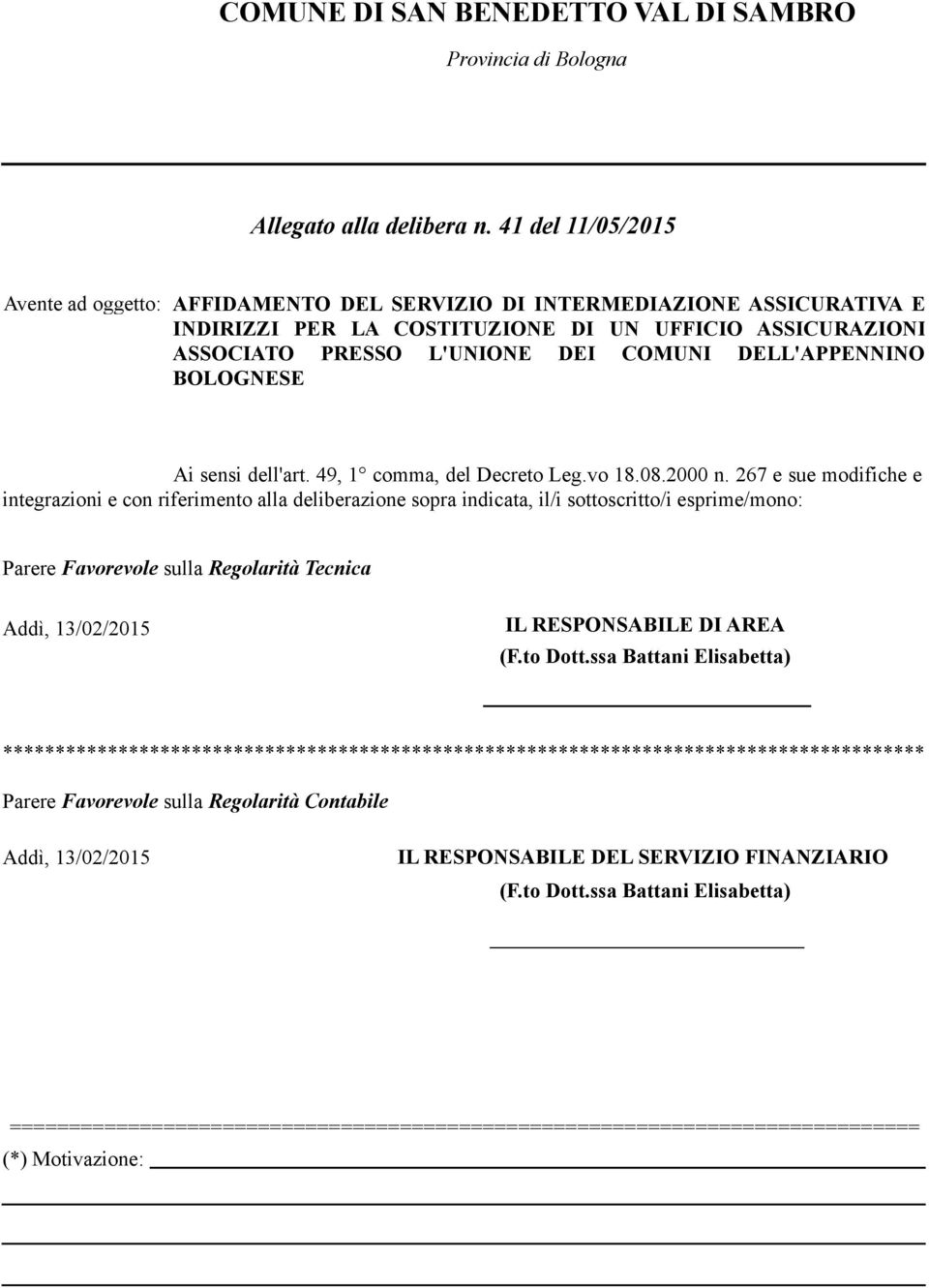 DELL'APPENNINO BOLOGNESE Ai sensi dell'art. 49, 1 comma, del Decreto Leg.vo 18.08.2000 n.