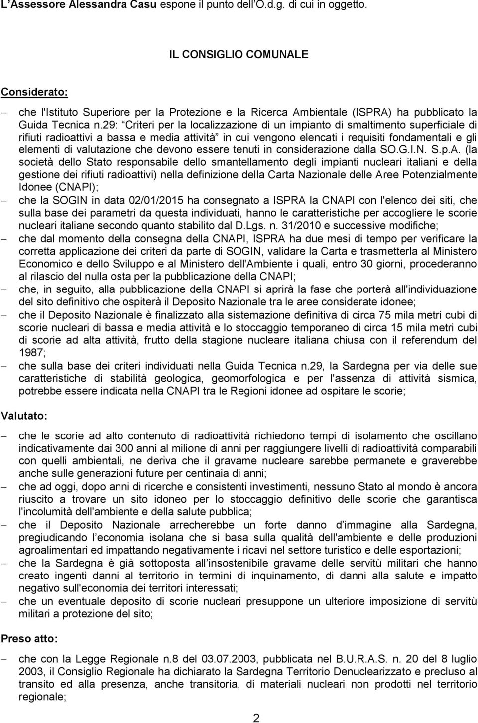 29: Criteri per la localizzazione di un impianto di smaltimento superficiale di rifiuti radioattivi a bassa e media attività in cui vengono elencati i requisiti fondamentali e gli elementi di