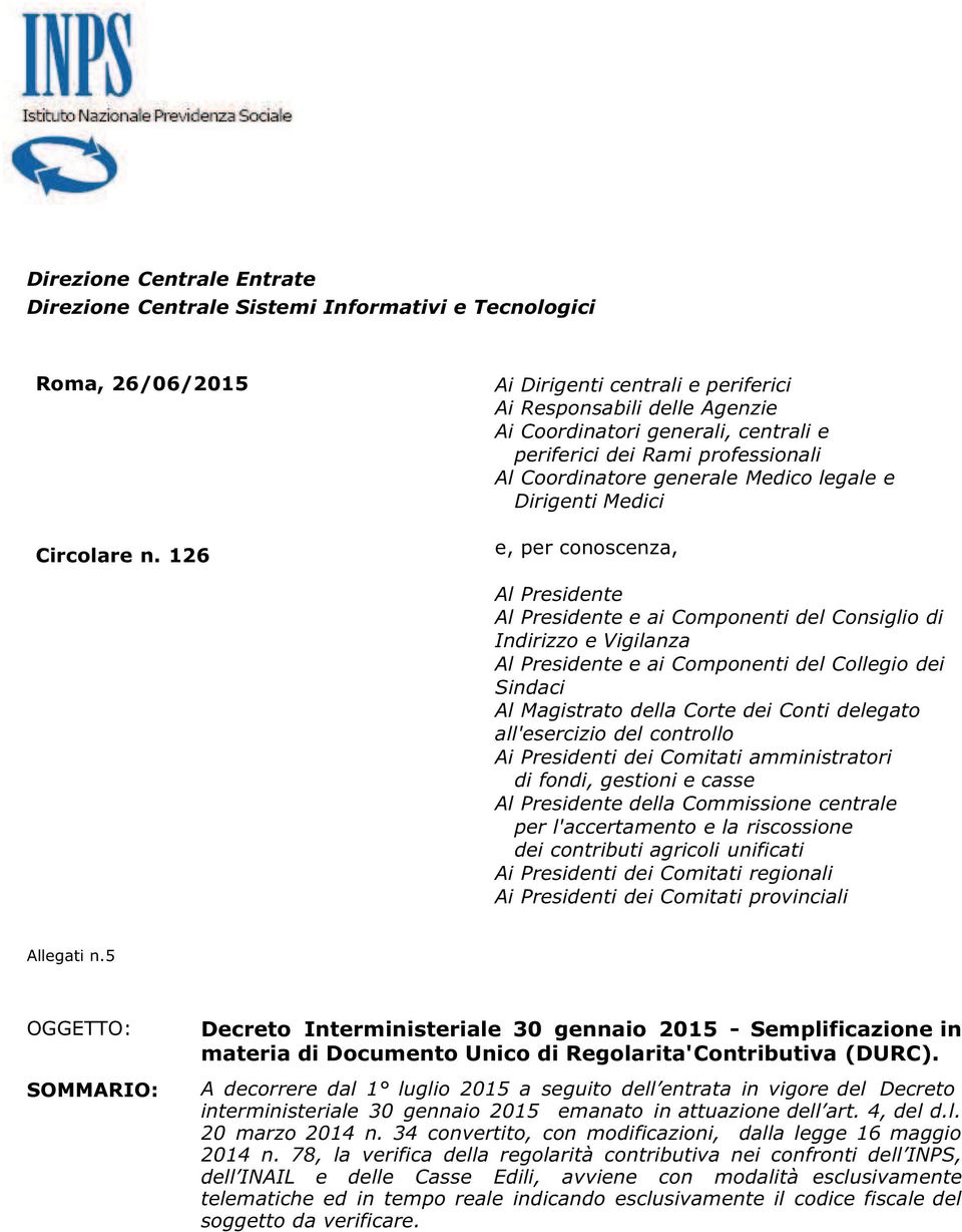 e, per conoscenza, Al Presidente Al Presidente e ai Componenti del Consiglio di Indirizzo e Vigilanza Al Presidente e ai Componenti del Collegio dei Sindaci Al Magistrato della Corte dei Conti