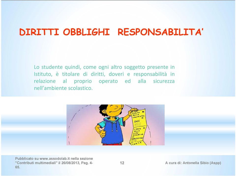 titolare di diritti, doveri e responsabilità in