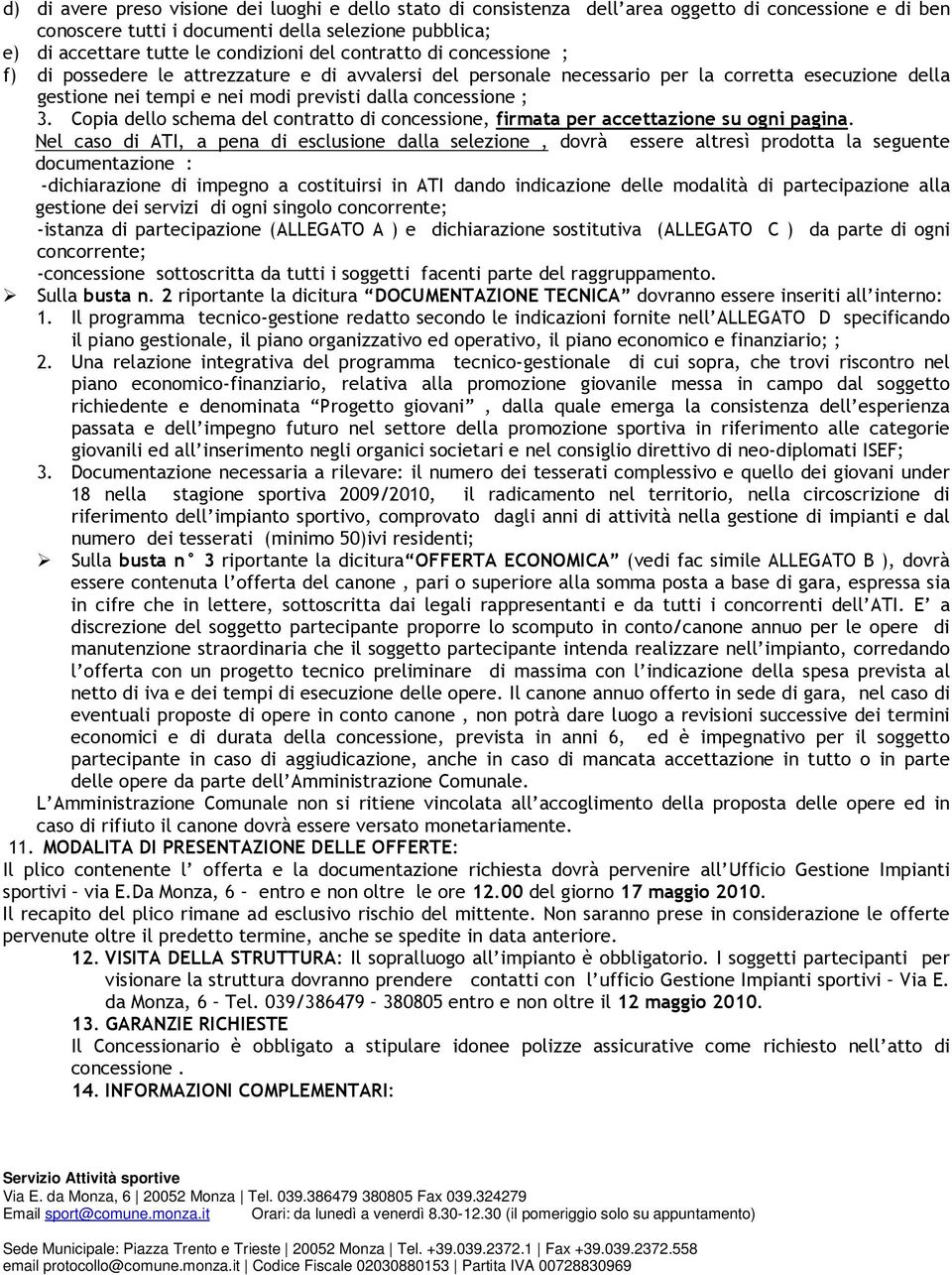 Copia dello schema del contratto di concessione, firmata per accettazione su ogni pagina.