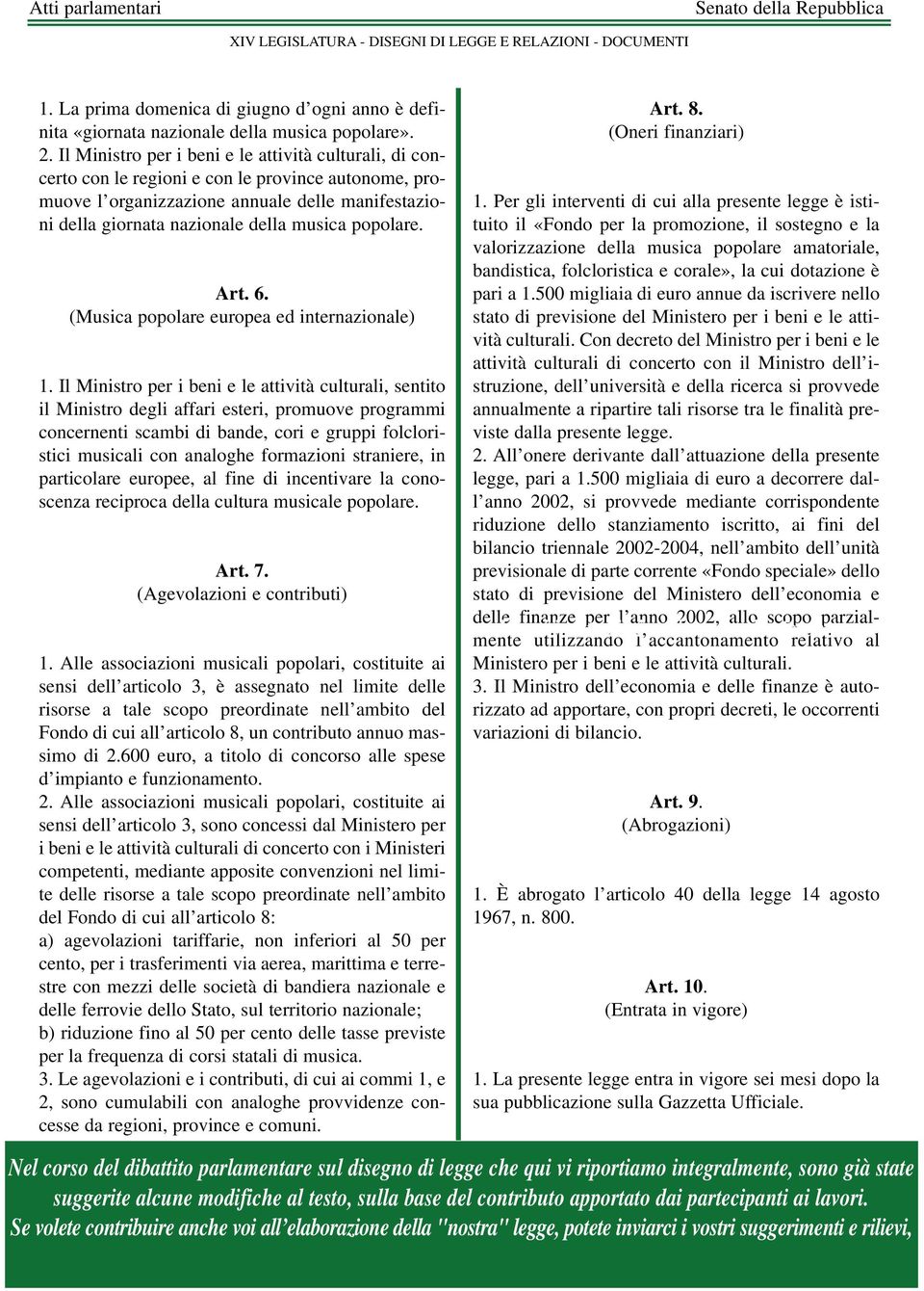 popolare. Art. 6. (Musica popolare europea ed internazionale) 1.