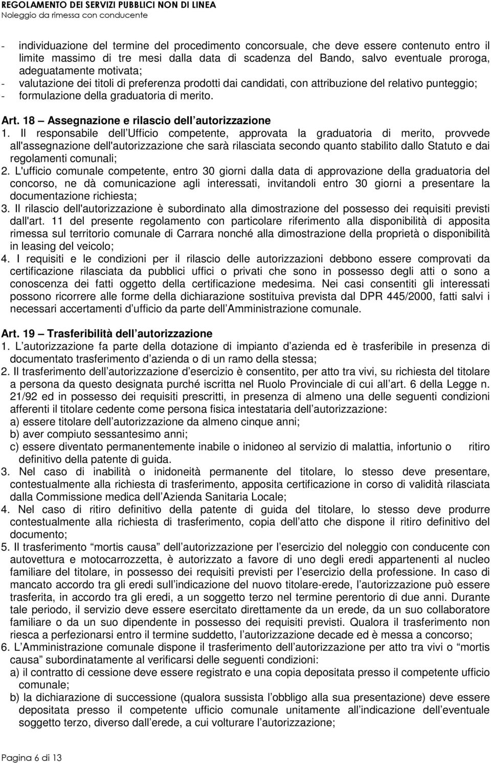 18 Assegnazione e rilascio dell autorizzazione 1.