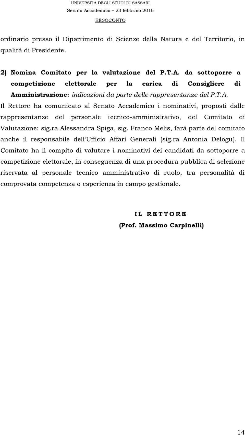 ministrazione: indicazioni da parte delle rappresentanze del P.T.A.