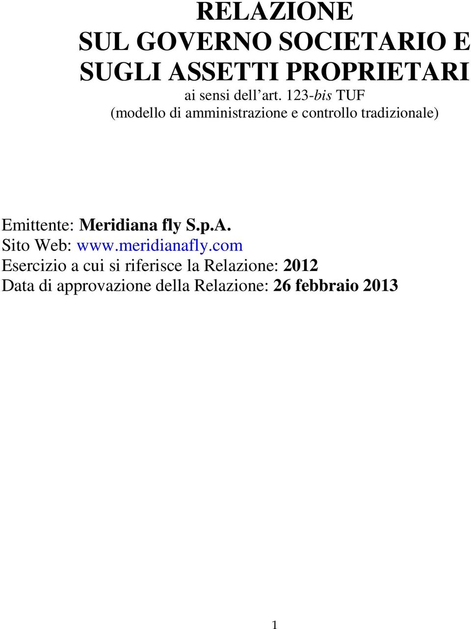 Meridiana fly S.p.A. Sito Web: www.meridianafly.