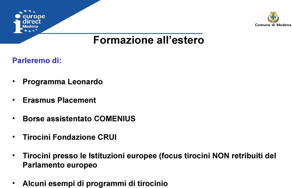 Tirocini presso le Istituzioni europee (focus tirocini NON