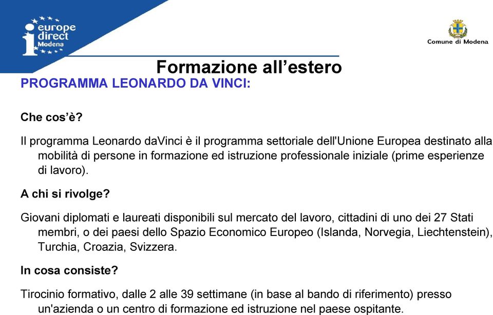 (prime esperienze di lavoro). A chi si rivolge?