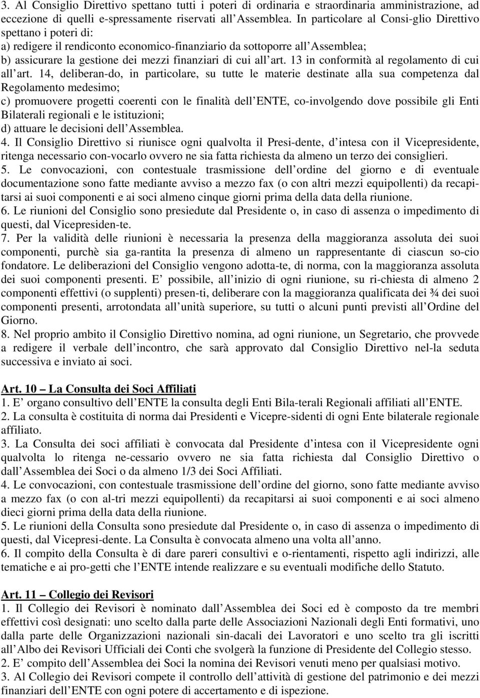 13 in conformità al regolamento di cui all art.