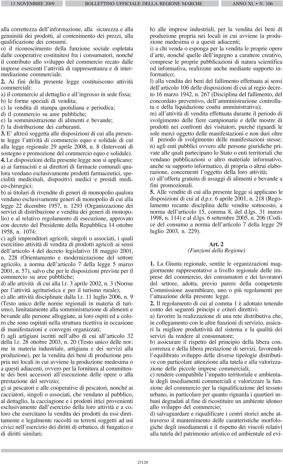 rappresentanza e di intermediazione commerciale. 2.