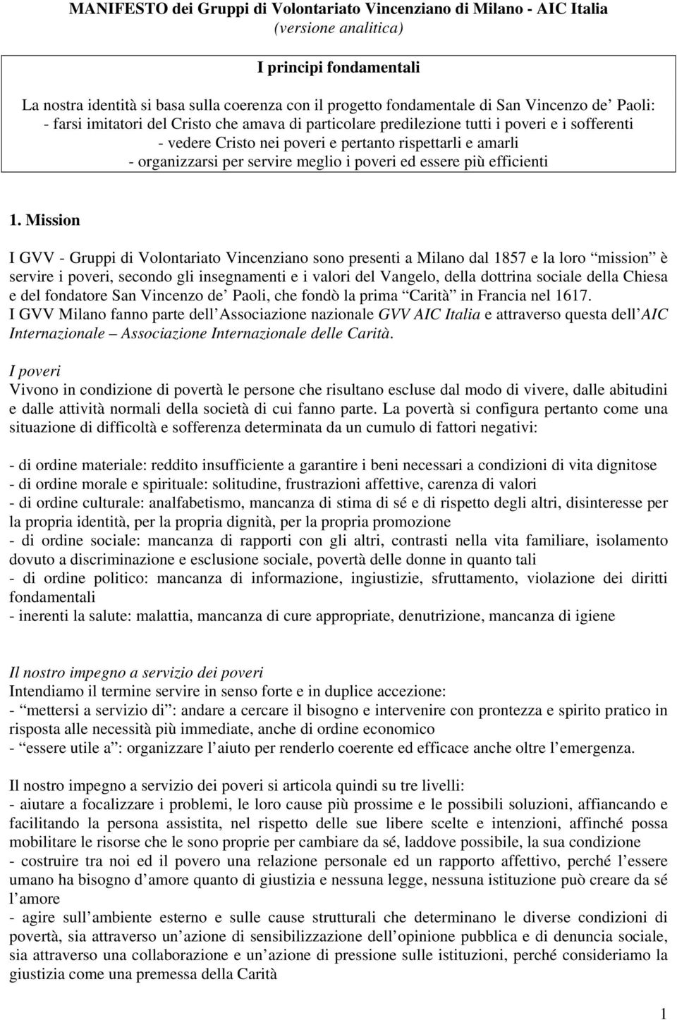 servire meglio i poveri ed essere più efficienti 1.