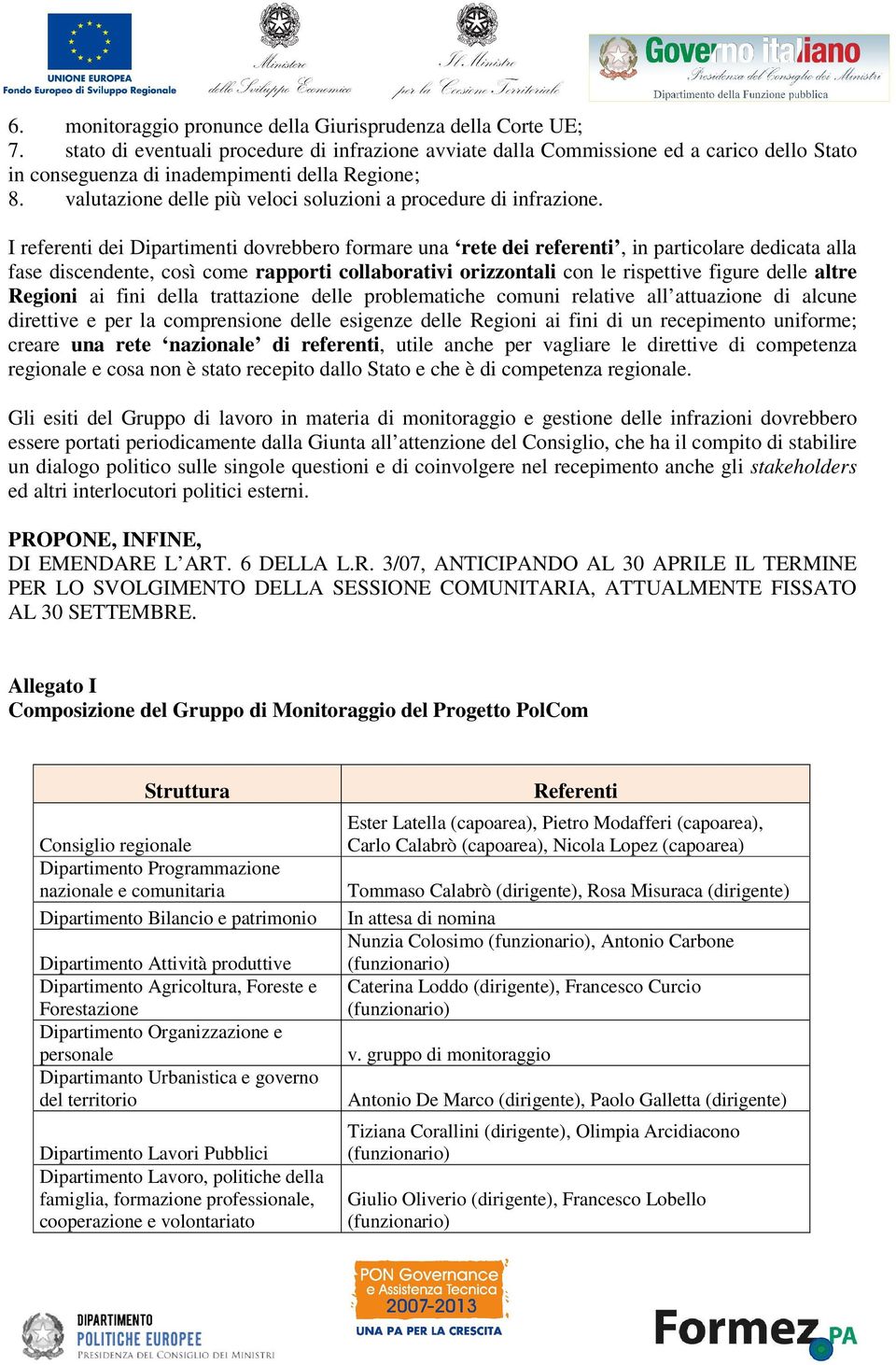 valutazione delle più veloci soluzioni a procedure di infrazione.