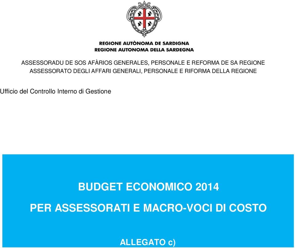 DELLA REGIONE Ufficio del Controllo Interno di Gestione BUDGET