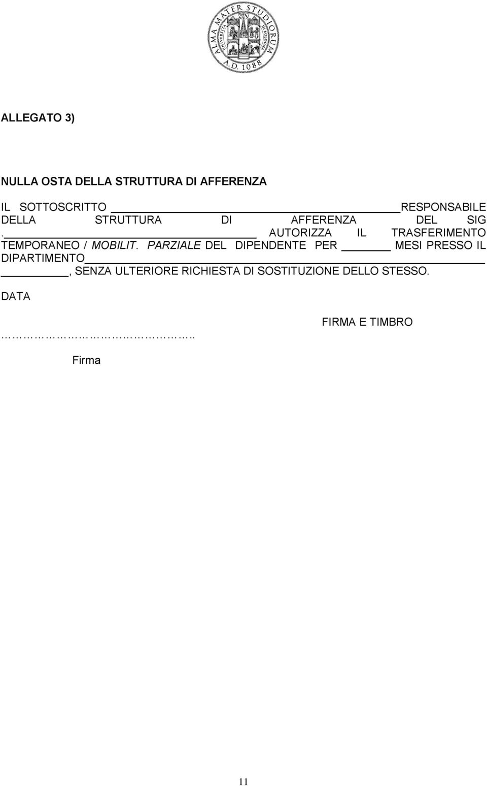 AUTORIZZA IL TRASFERIMENTO TEMPORANEO / MOBILIT.