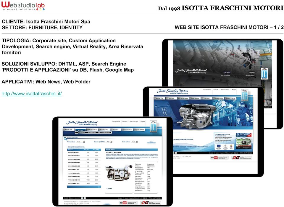 engine, Virtual Reality, Area Riservata fornitori SOLUZIONI SVILUPPO: DHTML, ASP, Search Engine