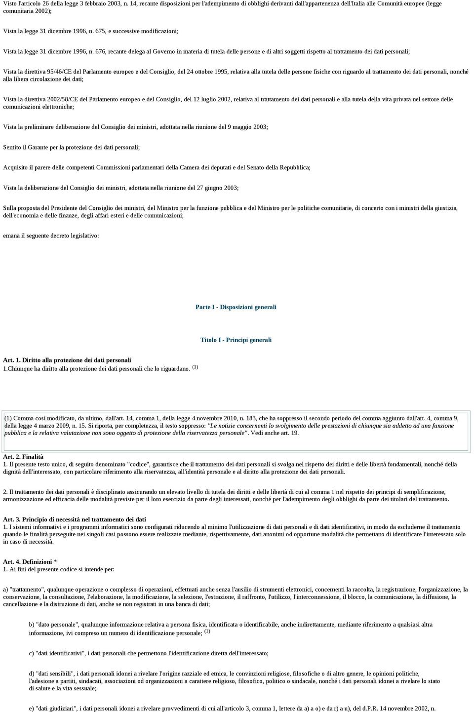 675, e successive modificazioni; Vista la legge 31 dicembre 1996, n.