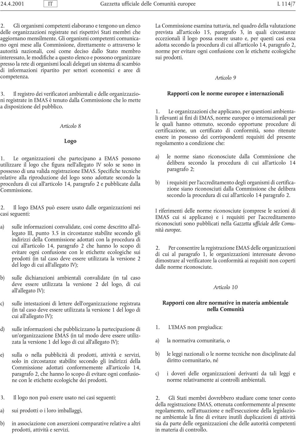 articolo 15, paragrafo 3, in quali circostanze aggiornano mensilmente.