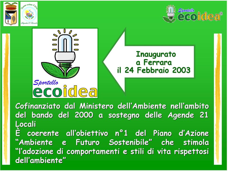 coerente all obiettivo n 1 del Piano d Azione Ambiente e Futuro Sostenibile