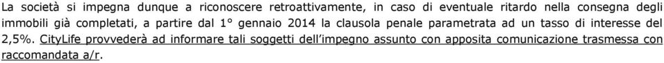 penale parametrata ad un tasso di interesse del 2,5%.