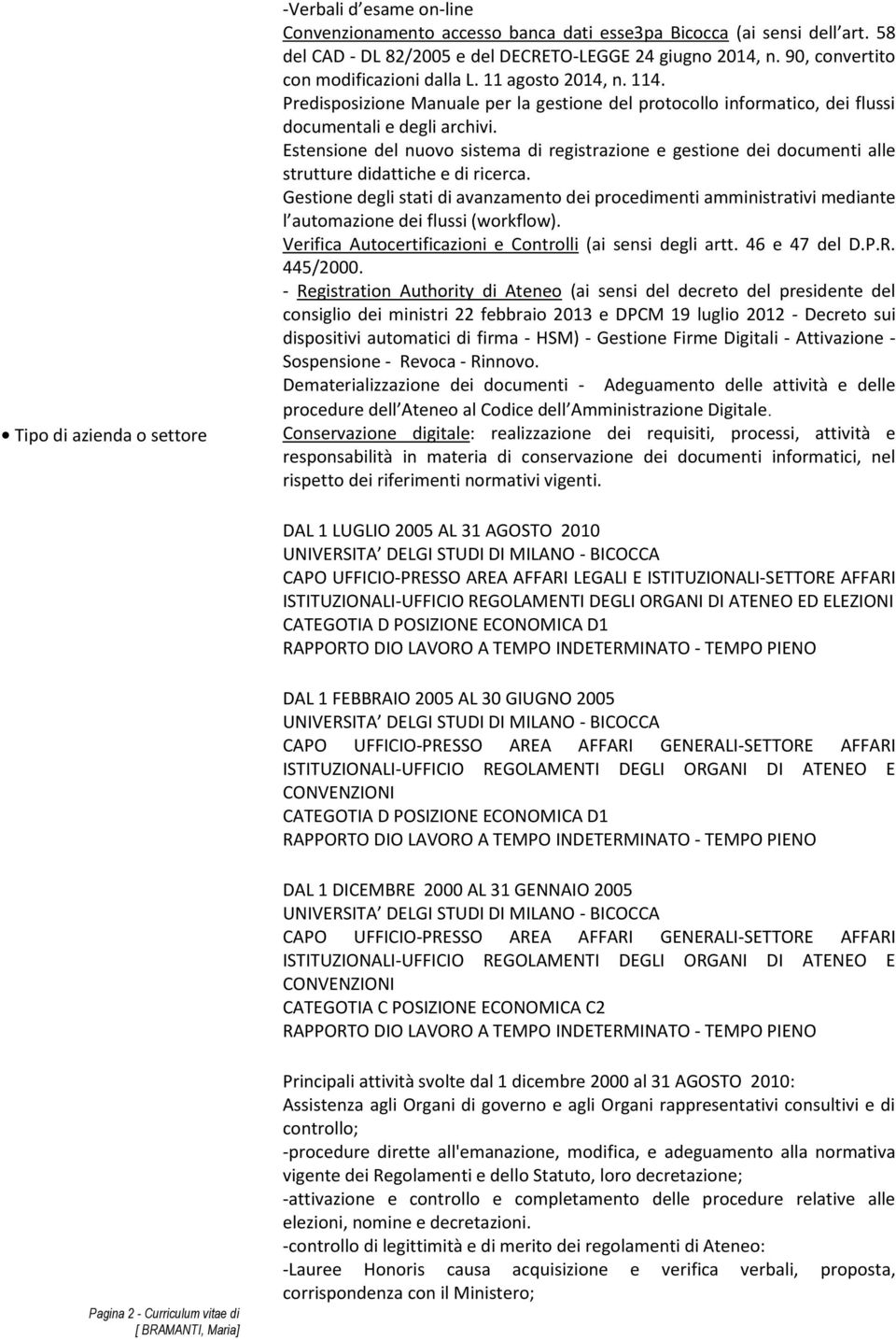 Estensione del nuovo sistema di registrazione e gestione dei documenti alle strutture didattiche e di ricerca.