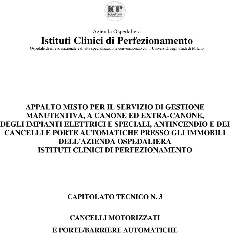 EXTRA-CANONE, DEGLI IMPIANTI ELETTRICI E SPECIALI, ANTINCENDIO E DEI CANCELLI E PORTE AUTOMATICHE PRESSO GLI IMMOBILI