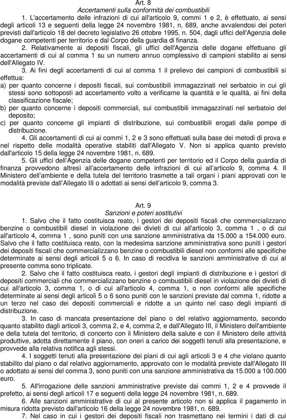 dall'articolo 18 del decreto legislativo 26