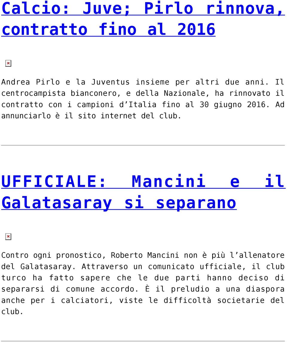 Ad annunciarlo è il sito internet del club.