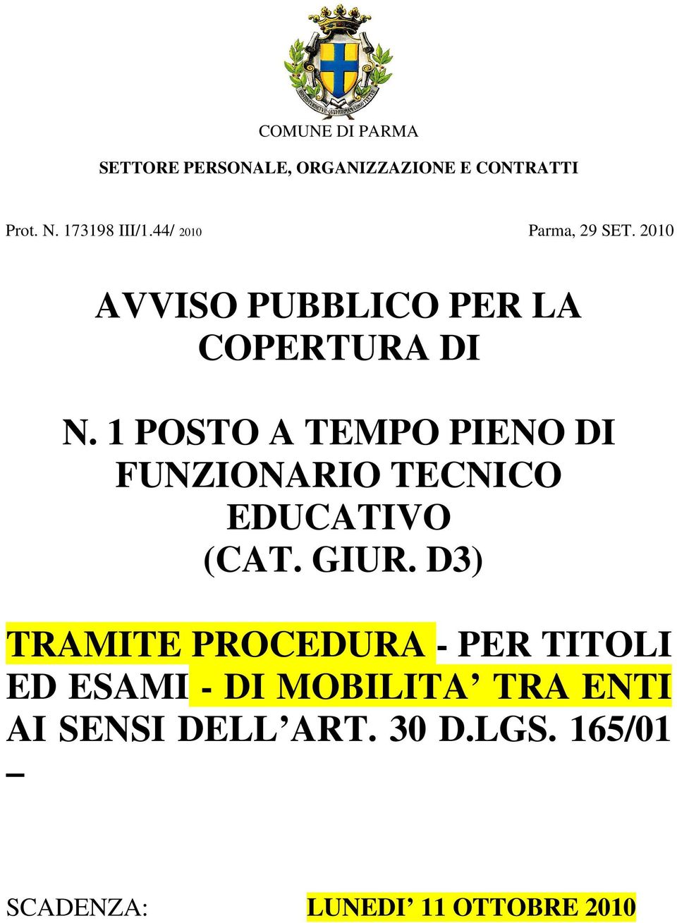 1 POSTO A TEMPO PIENO DI FUNZIONARIO TECNICO EDUCATIVO (CAT. GIUR.