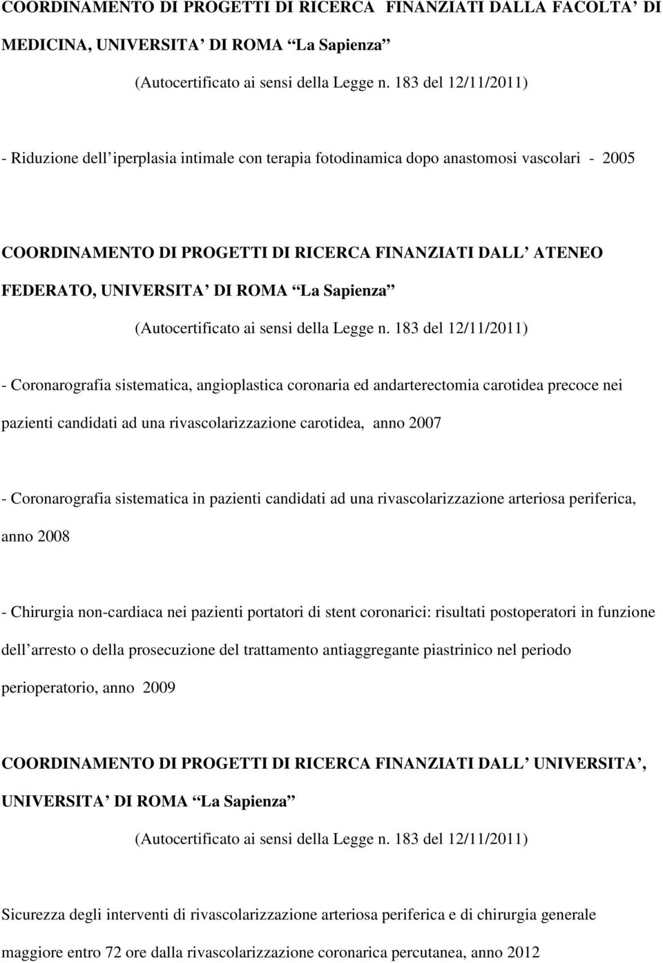 ROMA La Sapienza (Autocertificato ai sensi della Legge n.