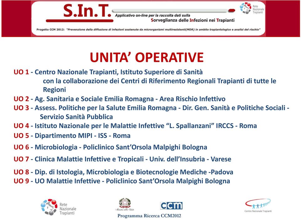 Sanità e Politiche Sociali Servizio Sanità Pubblica UO 4 Istituto Nazionale per le Malattie Infettive L.