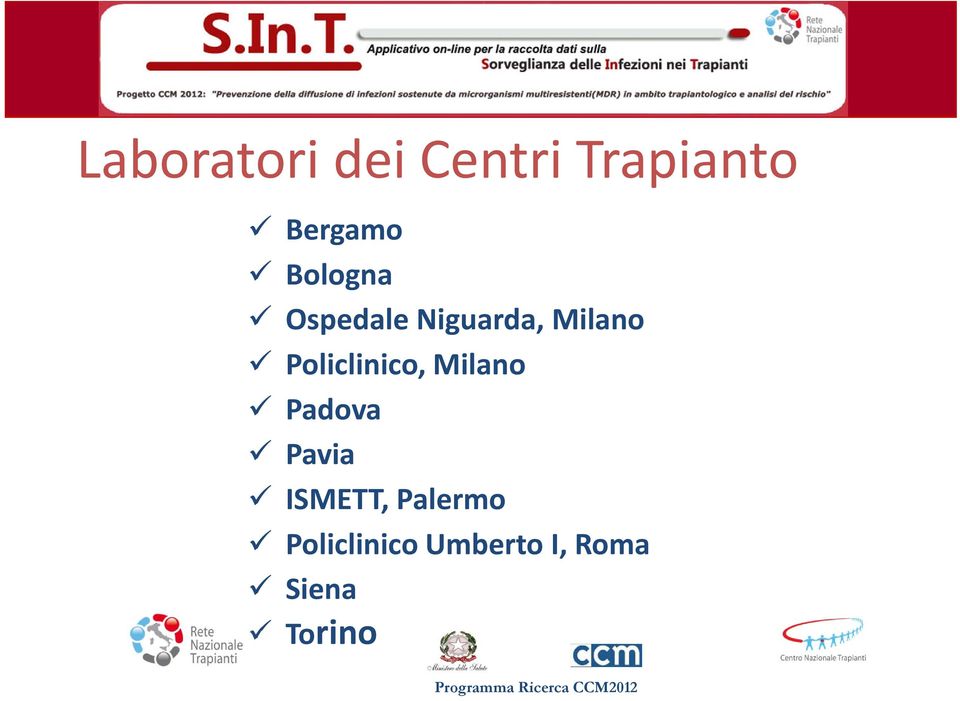 Policlinico, Milano Padova Pavia ISMETT,