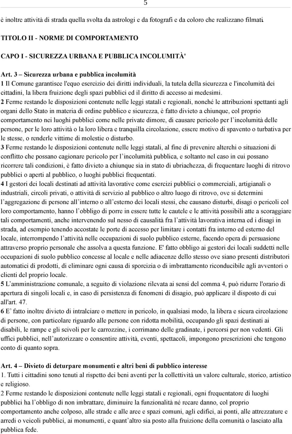 pubblici ed il diritto di accesso ai medesimi.