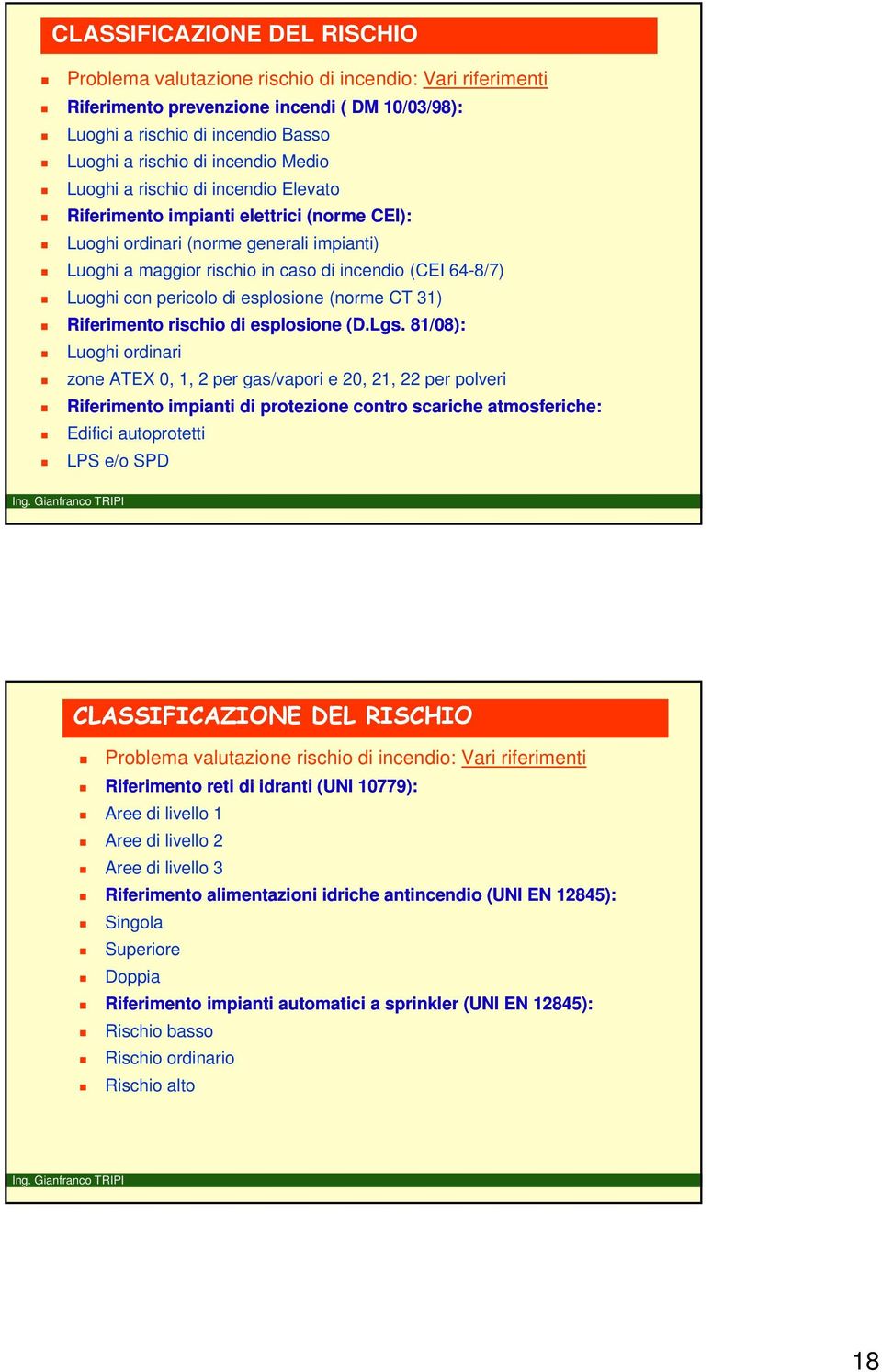 pericolo di esplosione (norme CT 31) Riferimento rischio di esplosione (D.Lgs.