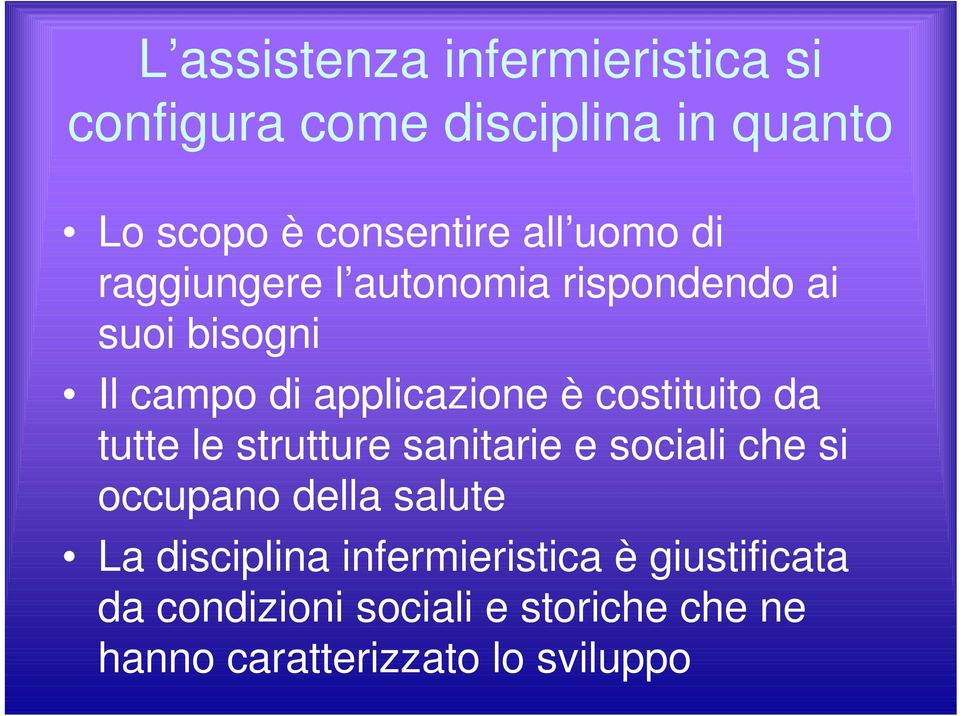 costituito da tutte le strutture sanitarie e sociali che si occupano della salute La