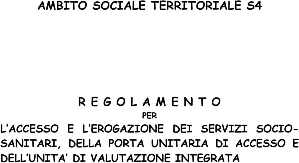 SERVIZI SOCIO- SANITARI, DELLA PORTA