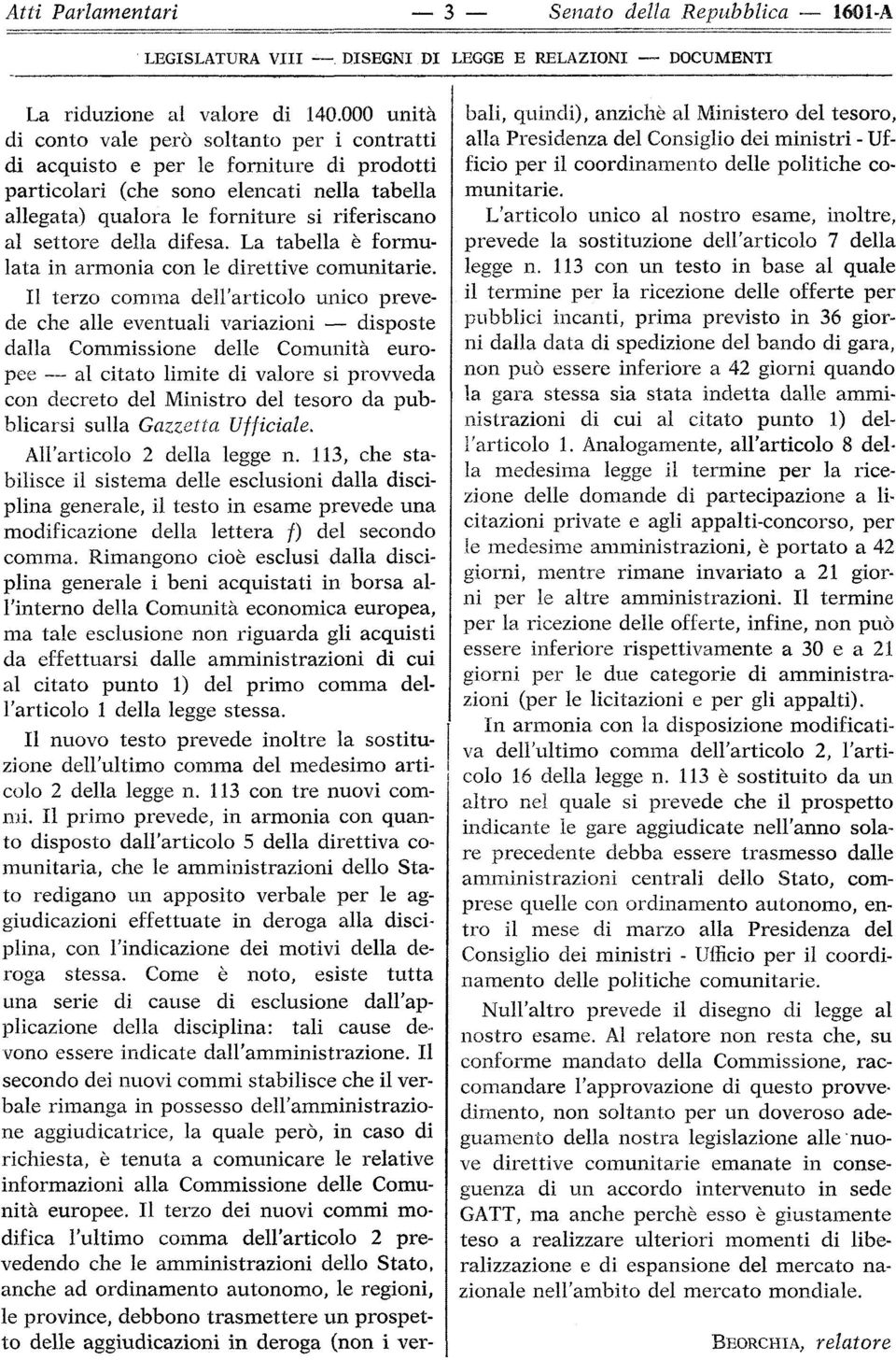 della difesa. La tabella è formulata in armonia con le direttive comunitarie.