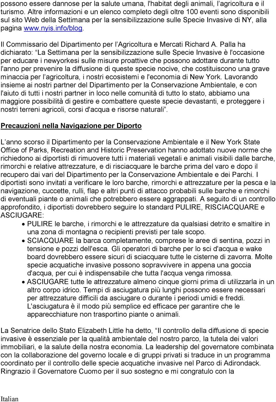 Il Commissario del Dipartimento per l Agricoltura e Mercati Richard A.