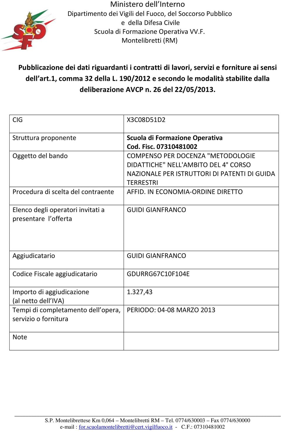 GUIDA TERRESTRI GUIDI GIANFRANCO Codice Fiscale aggiudicatario